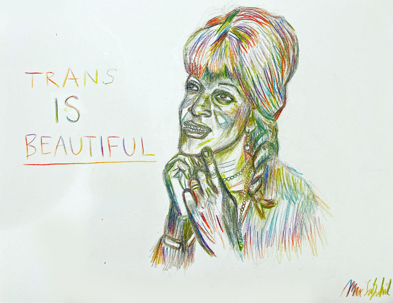"Trans is Beautiful" of Marsha P Johnson